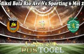 Prediksi Bola Rio Ave Vs Sporting 6 Mei 2021