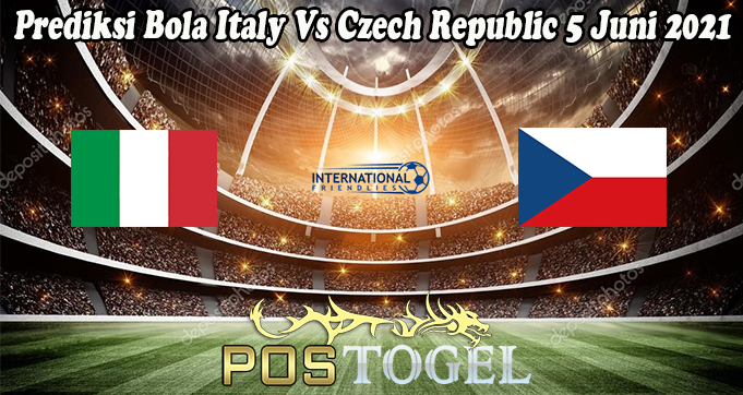 Prediksi Bola Italy Vs Czech Republic 5 Juni 2021