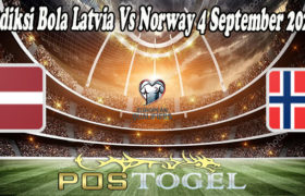 Prediksi Bola Latvia Vs Norway 4 September 2021