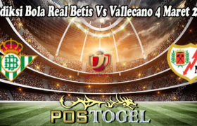 Prediksi Bola Real Betis Vs Vallecano 4 Maret 2022