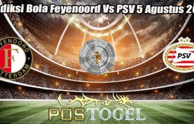 Prediksi Bola Feyenoord Vs PSV 5 Agustus 2023